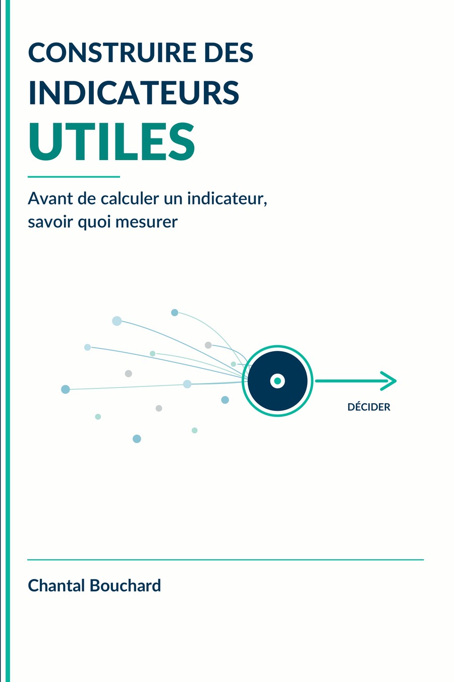 Couverture du livre Construire des indicateurs utiles